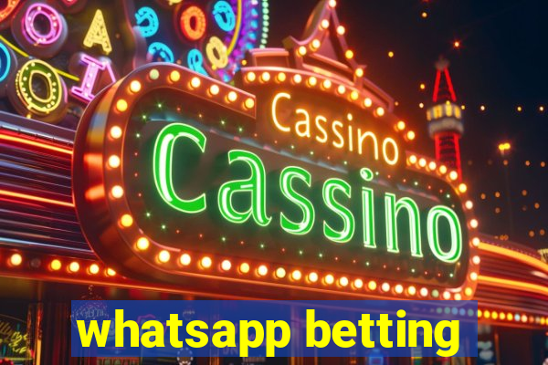 whatsapp betting