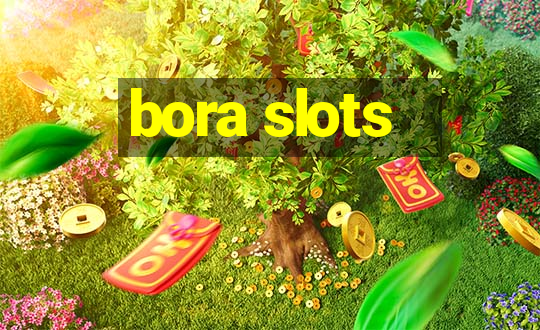 bora slots