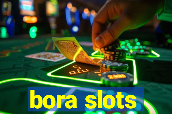 bora slots