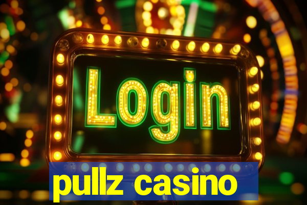 pullz casino