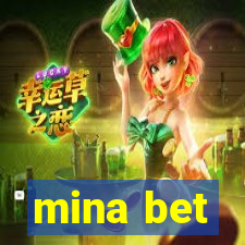 mina bet