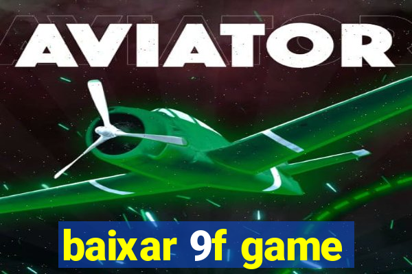 baixar 9f game