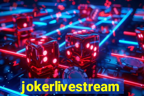 jokerlivestreams