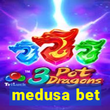 medusa bet