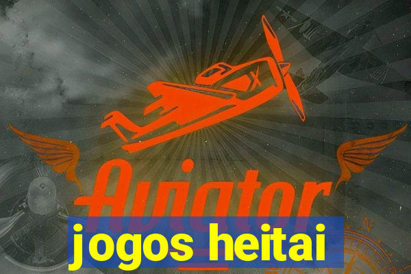 jogos heitai