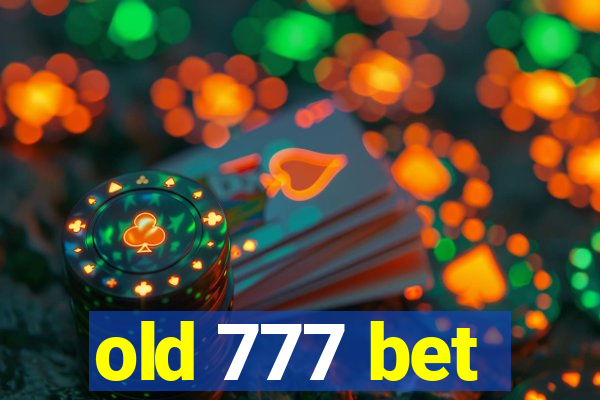 old 777 bet