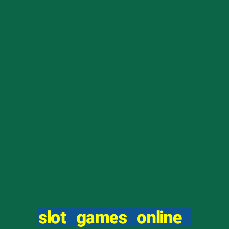 slot games online for real money