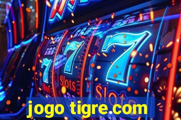 jogo tigre.com