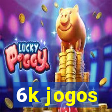 6k jogos