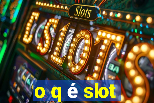 o q é slot