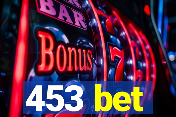 453 bet