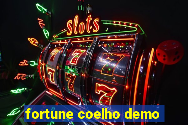 fortune coelho demo