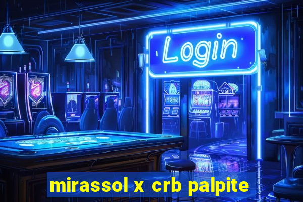 mirassol x crb palpite