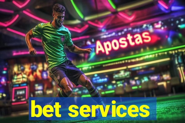 bet services