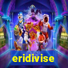 eridivise