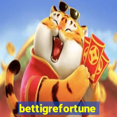 bettigrefortune