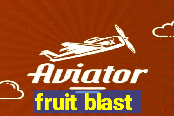 fruit blast