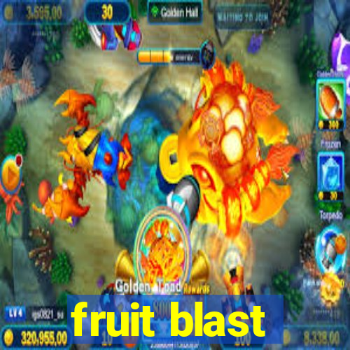 fruit blast