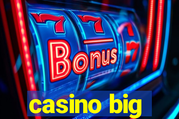 casino big