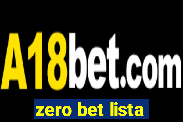 zero bet lista