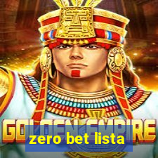 zero bet lista