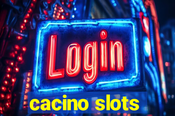 cacino slots