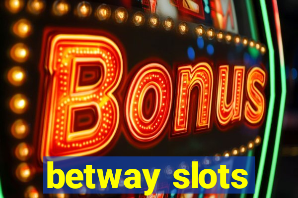 betway slots