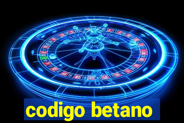 codigo betano