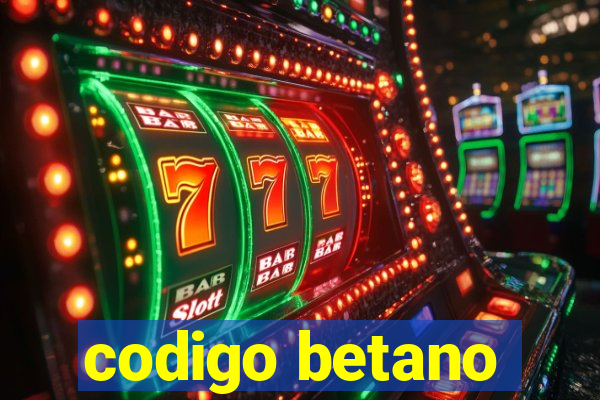 codigo betano