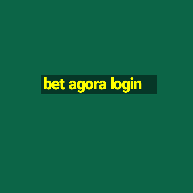 bet agora login