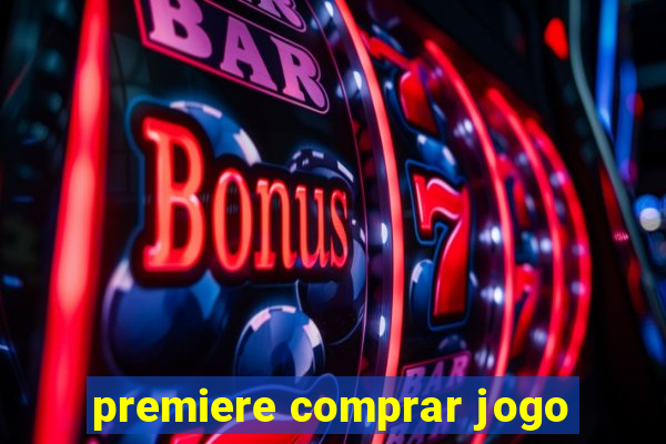 premiere comprar jogo