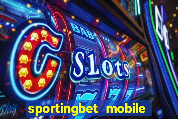 sportingbet mobile app download