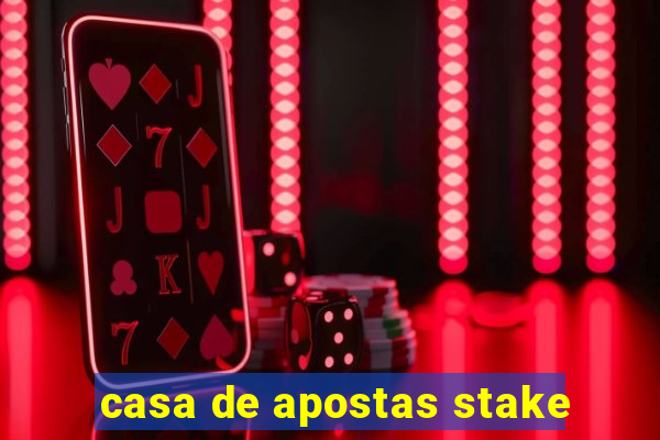 casa de apostas stake