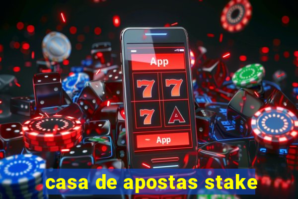 casa de apostas stake