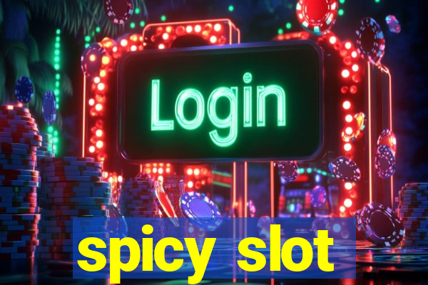 spicy slot