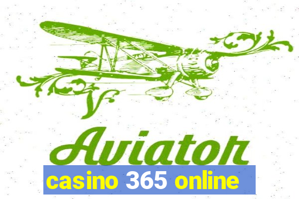 casino 365 online