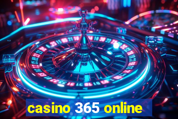 casino 365 online