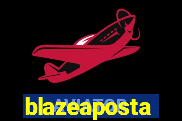 blazeaposta