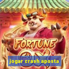 jogar crash aposta