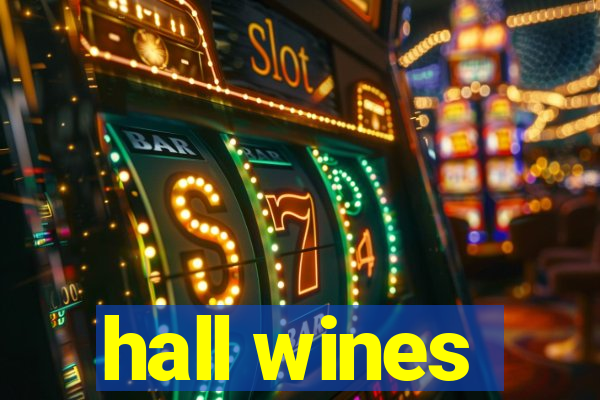 hall wines