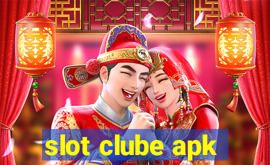 slot clube apk