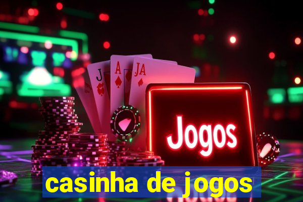 casinha de jogos