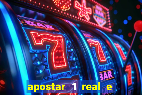 apostar 1 real e ganhar dinheiro