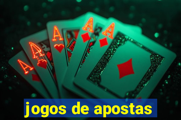 jogos de apostas