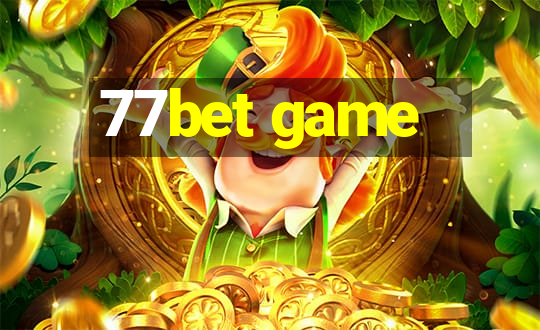 77bet game