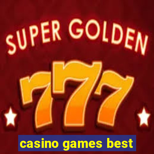 casino games best