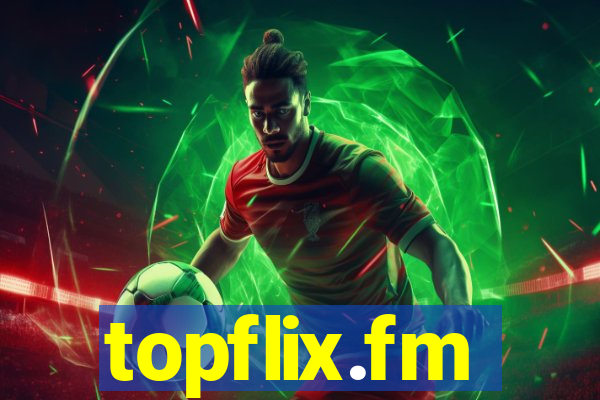 topflix.fm