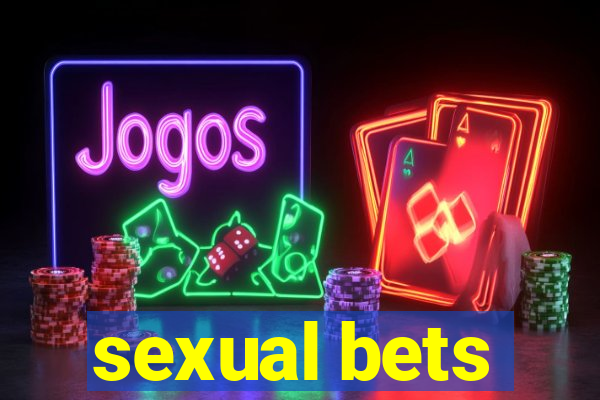 sexual bets