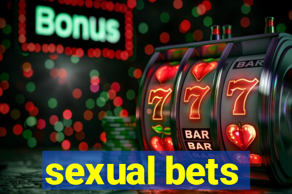 sexual bets