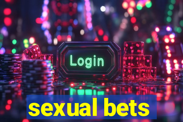 sexual bets